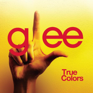 True Colors (Glee Cast version) (Single)
