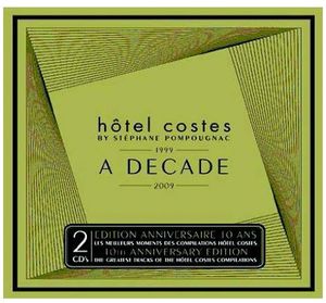 Hôtel Costes: A Decade 1999–2009