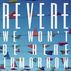 We Won't Be Here Tomorrow (Single)
