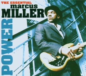 Power: The Essential of Marcus Miller