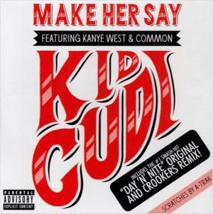 Make Her Say (Single)