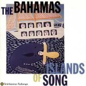 The Bahamas: Islands of Song