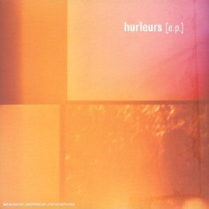 Hurleurs [E.P.] (EP)