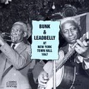 Bunk & Leadbelly at New York Town Hall 1947 (Live)