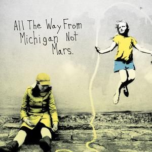 All the Way from Michigan, Not Mars (EP)