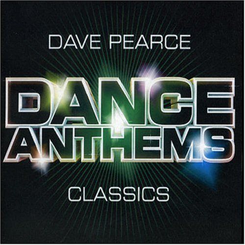 dance-anthems-classics-dave-pearce-senscritique