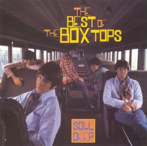 Soul Deep: The Best of The Box Tops