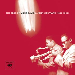 The Best of Miles Davis & John Coltrane (1955–1961)