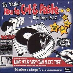 DJ Yoda’s How to Cut & Paste: Mix Tape, Volume 2