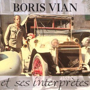 Boris Vian et ses interprètes