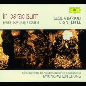 In paradisum: Fauré / Duruflé: Requiem (Orchestra dell'Accademia Nazionale di Santa Cecilia feat. conductor: Myung-Whun Chung, m