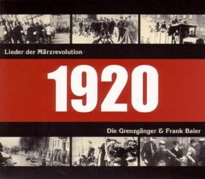 1920: Lieder der Märzrevolution