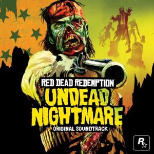 Red Dead Redemption: Undead Nightmare Original Soundtrack (OST)