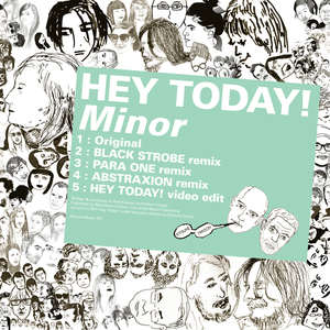 Minor (Hey Today! video edit)