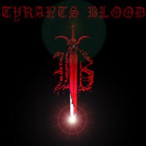 Tyrants Blood