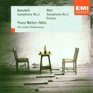 Pärt: Symphony no. 3 / Fratres / Kancheli: Symphony no. 3