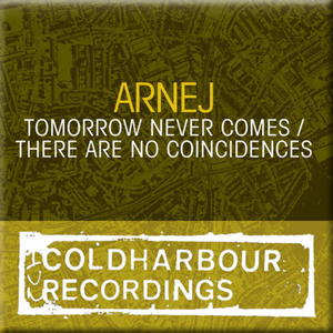 Tomorrow Never Comes / There Are No Coincidences (Single)
