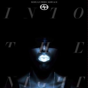 Scion A/V Remix: Into the Night (Single)