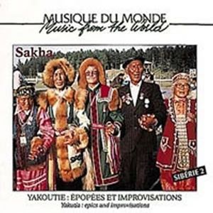 Yakutie : Épopées et improvisations (Sakha), Sibérie 2