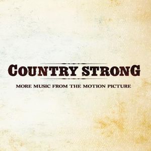 Country Strong: More Music From the Motion Picture (OST)