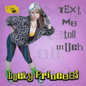 Text Me Too Much (Single)