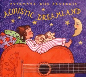 Putumayo Kids Presents: Acoustic Dreamland