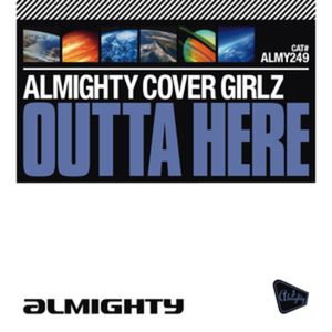 Outta Here (Almighty 12" Essential instrumental)