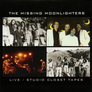 The Missing Moonlighters: Live / Studio Closet Tapes