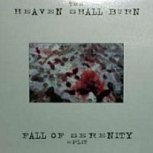 The Heaven Shall Burn / Fall of Serenity Split