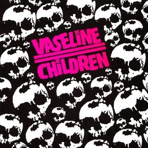 Vaseline Children (EP)