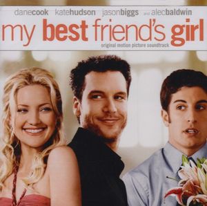 My Best Friend’s Girl: Original Motion Picture Soundtrack (OST)