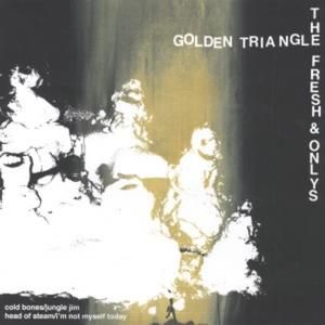 Golden Triangle / The Fresh & Onlys (Single)