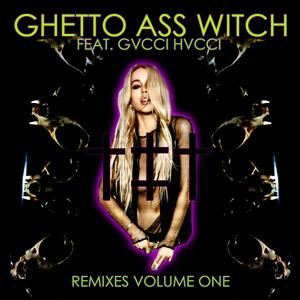 Ghetto Ass Witch (Burial Hex remix)
