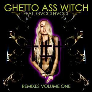 Ghetto Ass Witch (Ñaka Ñaka Water Shows the Hidden Heart edit)