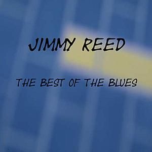 Jimmy Reed Sings the Best of the Blues