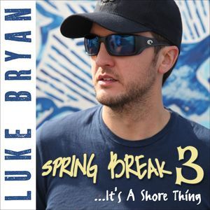 Spring Break 3… It’s a Shore Thing (EP)