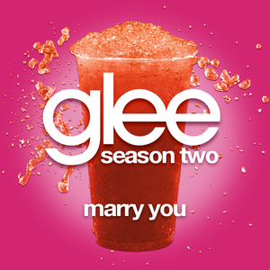 Marry You (Glee Cast version) (Single)