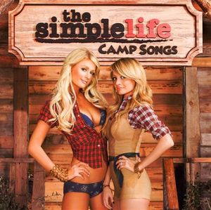 The Simple Life: Camp Songs