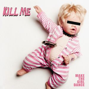 Kill Me (Single)