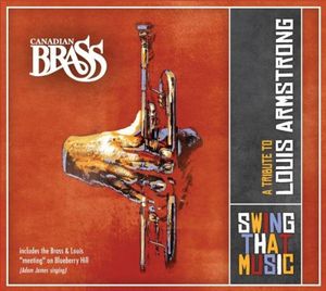 Swing That Music: A Tribute to Louis Armstrong