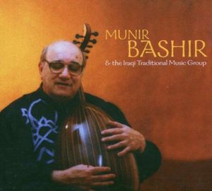 Munir Bashir & The Iraqi Traditional Music Group