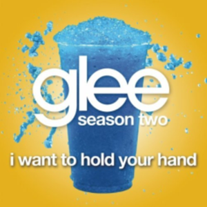 I Want to Hold Your Hand (Glee Cast version) (Single)