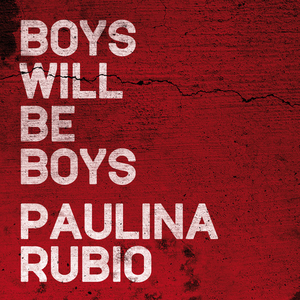 Boys Will Be Boys (Single)