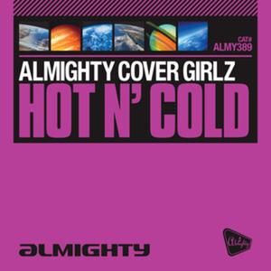 Hot N' Cold (Almighty 12 Anthem Instrumental)