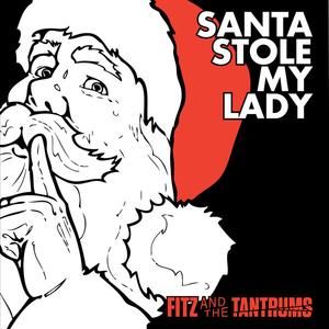 Santa Stole My Lady (Single)