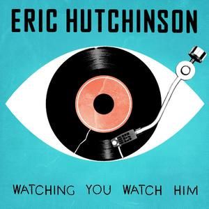 Watching You Watch Him (Single)