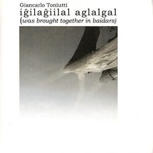 Iĝilaĝiilal Aglalgal (Was Brought Together in Baidars)