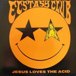 Jesus Loves the Acid (Single)