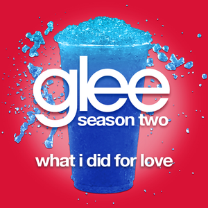 What I Did for Love (Glee Cast version) (Single)