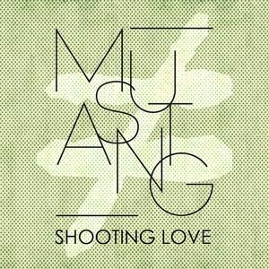 Shooting Love (Single)